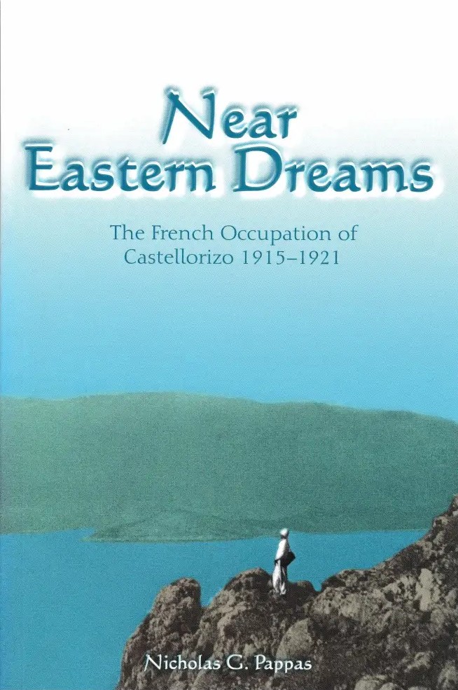 Near Eastern Dreams: The French Occupation of Castellorizo, 1915-1921