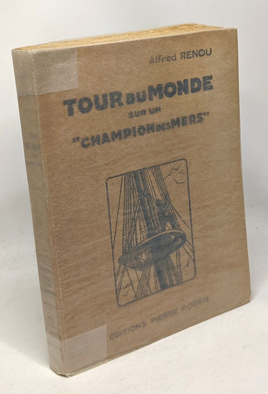 CANNEBIERE - Tour du monde sur un Champion des Mers - Alfred Renou.jpg