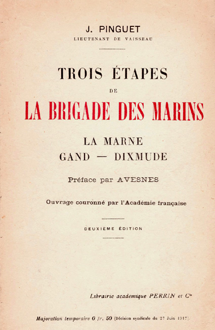 Trois étapes de la Brigade des marins. La Marne, Gand, Dixmude. - .jpg
