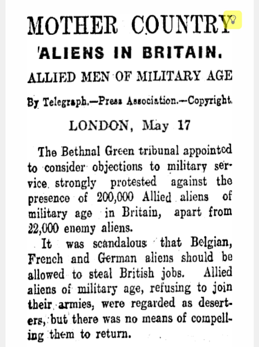 17 mai 1916, article de presse, "les jeunes étrangers en âge de servir qui volent les emplois des Britanniques." "On ne sait comment les obliger à retourner chez eux."